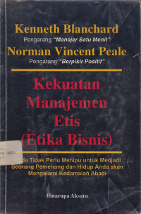 Kekuatan Manajemen Etis (Etika Bisnis)