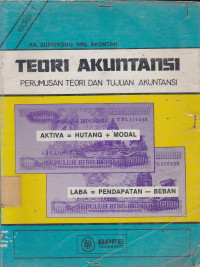 Teori Akuntansi: Perumusan Teori dan Tujuan Akuntansi Ed.1