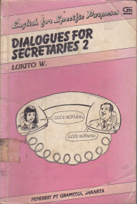 Dialogues For Secretaries: English For Specifec Purposes Jilid.2