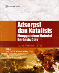 Adsorpsi dan Katalisis Menggunakan Material Berbasis Clay