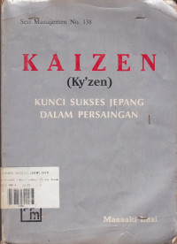 Kaizen (Kyzen): Kunci Sukses Jepang Dalam Persaingan