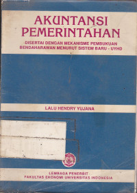 Akuntansi Pemerintahan: Disertai Dengan Mekanisme Pembukuan Bendaharawan Menurut Sistem Baru - UYHD