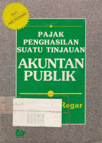 Seri Akuntansi: Pajak Penghasilan Suatu Tinjauan Akuntan Publik