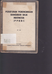 Peraturan Perencanaan Bangunan Baja Indonesia (PPBBI)