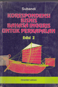 Korespondensi Bisnis Bahasa Inggris untuk Perkapalan