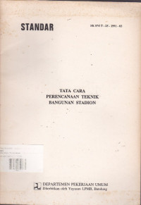 Standar SK SNI T-25-1991-03: Tata Cara Perencanaan Teknik Bangunan Stadion