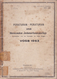 Peraturan-Peraturan Untuk Merencanakan Jembatan Konstruksi Baja : VOSB 1963