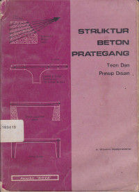 Struktur Beton Prategang: Teori Dan Prinsip Disain