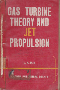 Gas Turbine Theory and Jet  Propulsion