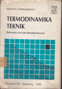 Termodinamika Teknik : Beberapa Soal dan Penyelesaiannya