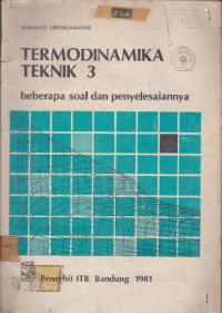 Termodinamika Teknik 3 : Beberapa soal dan penyelesaiannya