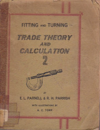 Fitting and Turning: Trade Theory and Calculation 2