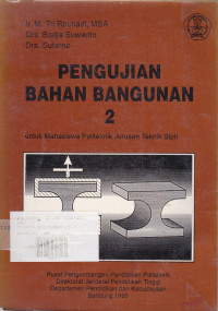 Petunjuk Praktikum Bahan Bangunan 1: Untuk Mahasiswa Politeknik Jurusan Teknik Sipil