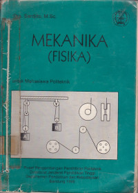 Mekanika (Fisika) : Untuk Mahasiswa Politeknik