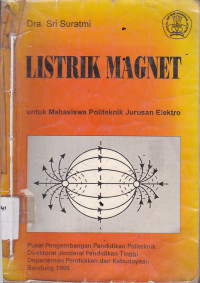 Listrik Magnet: Untuk Mahasiswa Politeknik Jurusan Elektro