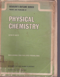 Theory And Problems Of Physical Chemistry : Schaums Outline Series