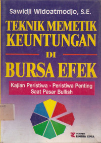 Teknik Memetik Keuntungan Di Bursa Efek : Kajian Peristiwa-Peristiwa Penting Saat Pasar Bullish