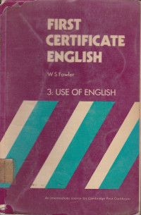 First Certificate English 3 : Use Of English