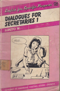 Dialogues For Secretaries: English For Specific Purposes Jilid.1