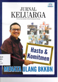 Jurnal Keluarga : Informasi Kependudukan, KB dan Pembangunan Keluarga (Menata ulang BKKBN)