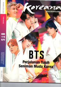 Koreana : BTS, perjalanan tujuh seniman muda korea