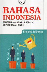 Bahasa Indonesia: Pengembangan Kepribadian Di Perguruan Tinggi