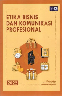 Etika Bisnis dan Komunikasi Profesional