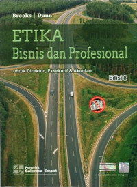 Etika Bisnis dan Profesional untuk Direktur, Eksekutif & Akuntan Edisi 8