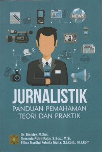 Image of Jurnalistik: Panduan Pemahaman Teori dan Praktik