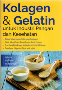 Kolagen dan Gelatin untuk Industri Pangan dan Kesehatan