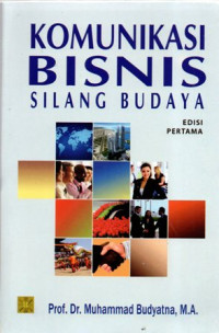 Komunikasi Bisnis Silang Budaya Edisi Pertama