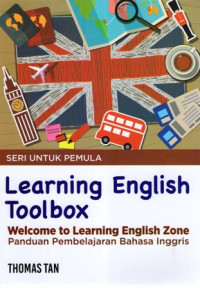 Learning English Toolbox: Panduan Pembelajaran Bahasa Inggris (Seri untuk Pemula)