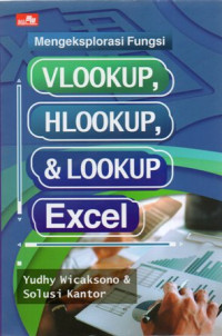 Mengeksplorasi Fungsi Vlookup, Hlookup & Lookup Excel