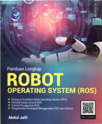 Panduan Lengkap Robot Operating System (ROS)