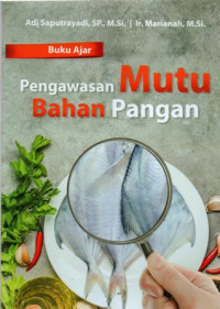 Pengawasan Mutu Bahan Pangan (Buku Ajar)