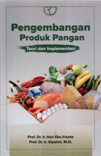 Pengembangan Produk Pangan: Teori dan Implementasi