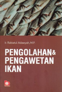 Pengolahan & Pengawetan Ikan