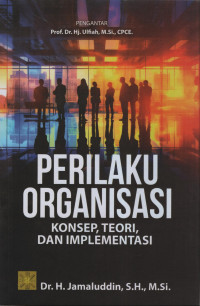 Image of Perilaku Organisasi: Konsep, Teori, dan Implementasi