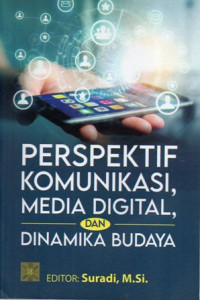 Perspektif Komunikasi, Media Digital dan Dinamika Budaya