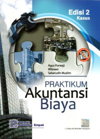 Praktikum Akuntansi Biaya: Kasus