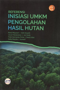 Referensi Inisiasi UMKM Pengolahan Hasil Hutan