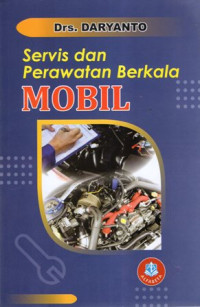 Servis dan Perawatan Berkala Mobil