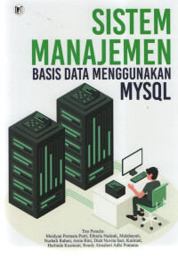 Sistem Manajemen Basis Data Menggunakan MYSQL