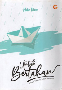Untuk Bertahan: Tentang Kita yang Belajar Menerima