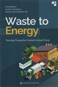 Waste to Energy: Teknologi Pengolahan Sampah menjadi Energi