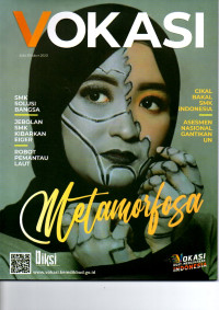Majalah Vokasi : Metamorfosa