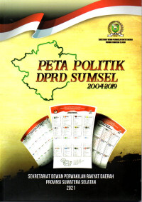 Majalah Peta Politik DPRD Sumsel 2004-2019