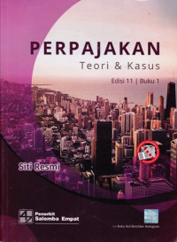 Perpajakan: Teori dan Kasus Buku 1 Edisi 11
