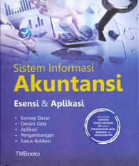 Sistem Informasi Akuntansi: Esensi & Aplikasi